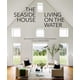 thumbnail image 1 of Libro Rizzoli: La Casa junto al Mar – Viviendo en el Agua, 1 of 1