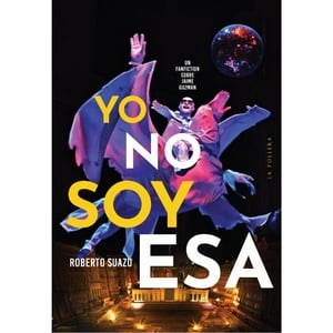 La Pollera Ediciones - Yo No Soy Esa