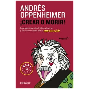 Debolsillo - ¡Crear O Morir!
