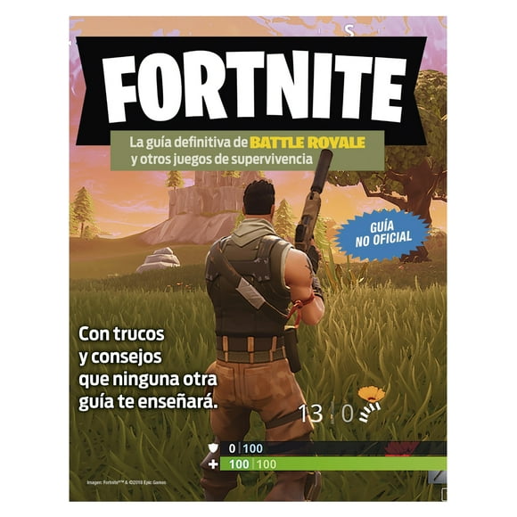 Libro Fortnite. La Guía Definitiva De Battle Royale y Ot