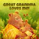 thumbnail image 1 of Great Grandma Loves Me: A Story About A Great Grandma And Her Love!, 1 of 1