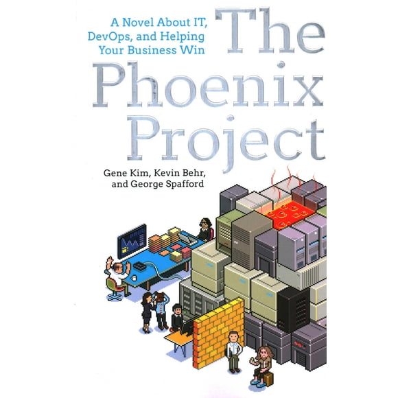 The Phoenix Project: Una novela sobre TI