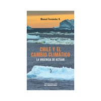 El Mercurio - Libro Chile Y El Cambio Climático. /642