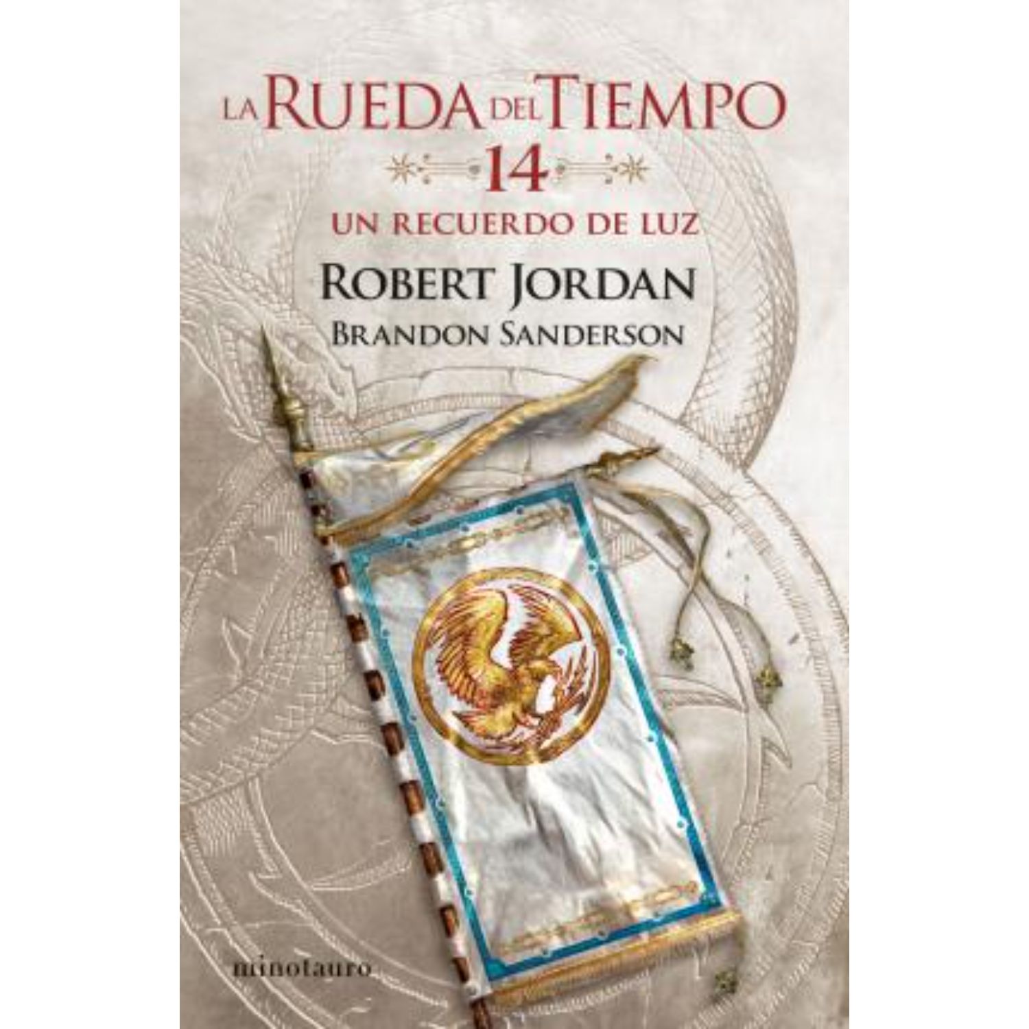 Minotauro - Libro La Rueda Del Tiempo Nº 14/14 Un Recuerdo De Luz
