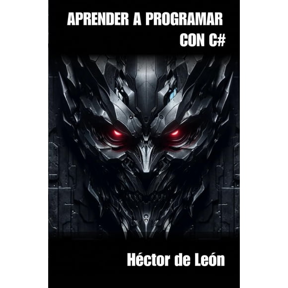 Aprender a programar con C# - Edición en español
