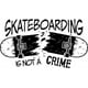 thumbnail image 1 of Decomural Skateboarding Is Not A Crime WS-50526, 1 of 2