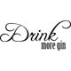 thumbnail image 1 of Decomural Drink More Gin Alcohol WS-41456, 1 of 2
