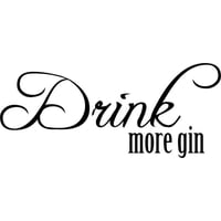 Rienda Libre Graphics - Decomural Drink More Gin Alcohol Ws-41456