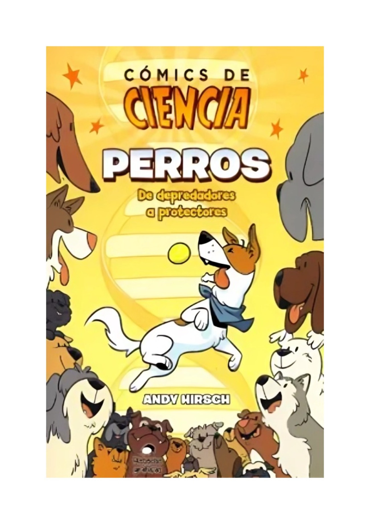 Historias Graficas - Libro Perros Comics De Ciencia Andy Hirsch