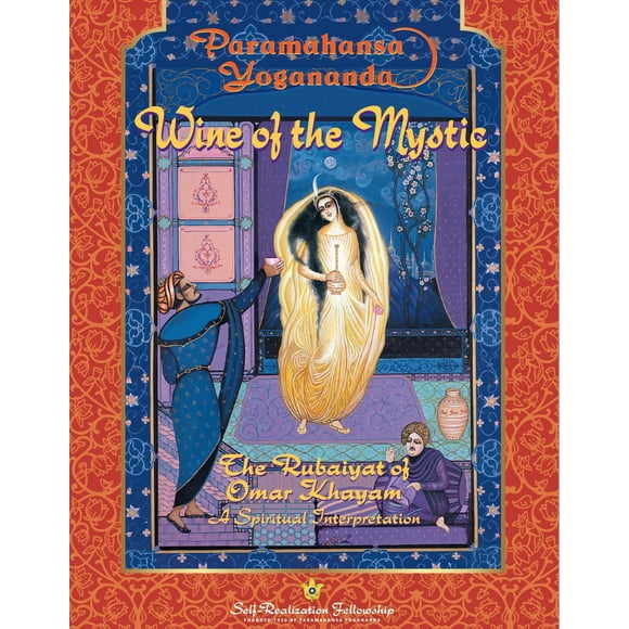 Vino del Místico: El Rubaiyat de Omar Khayyam (Self-Realization Fellowship)