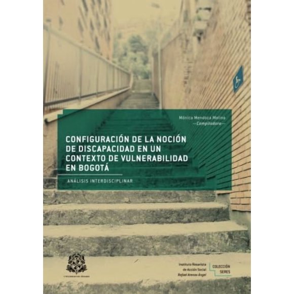 Libro Configuración de la noción de discapacidad en Bogotá