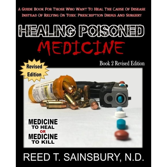 Libro Healing Poisoned Medicine: Medicina para sanar o matar
