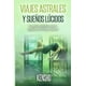 thumbnail image 1 of Viajes Astrales Y Sueños Lúcidos Autopublicado, 1 of 1