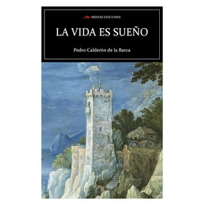 Mestas Ediciones - Libro La Vida Es Sueño