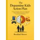 thumbnail image 1 of Libro The Dopamine Kids Action Plan: Reconfigura el cerebro con base científica, 1 of 1