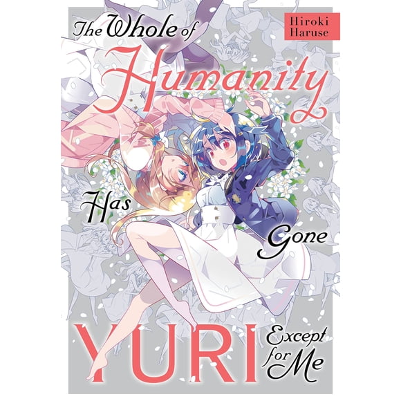 Manga Yen Press – Toda la Humanidad Se Ha Convertido en Yuri