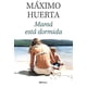 thumbnail image 1 of Libro Mamá está dormida - Máximo Huerta, 1 of 2