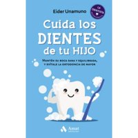 Amat Editorial - Libro Cuida Los Dientes De Tu Hijo