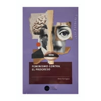 Ies - Libro Feminismo Contra El Progreso Mary Harrington