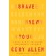 thumbnail image 1 of Brave New You: Hoja de ruta para creer que es posible lograr más, 1 of 1