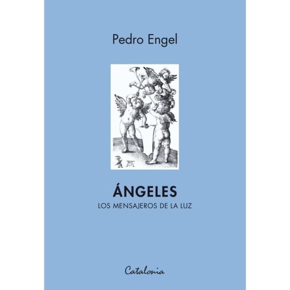 Ángeles. Los mensajeros de la luz