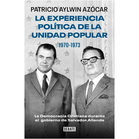 Libro Experiencia Politica De La Unidad Popular 1970-1973
