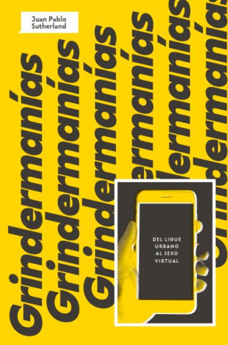 Alquimia - Grindermania, Del Ligue Urbano Al S E X O Virtual