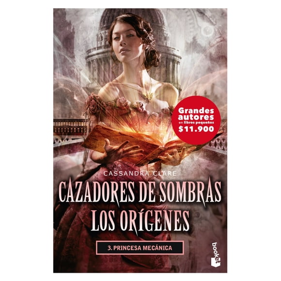 Libro Cazadores de sombras Los orígenes 3. Princesa mecánica