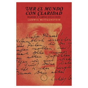 Alquimia Ediciones - Libro Ver El Mundo Con Claridad - Ludwig Wittgenstein