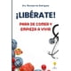 thumbnail image 1 of Libro Liberate Deja De Comer Y Empieza A Vivir Edición En Español, 1 of 1