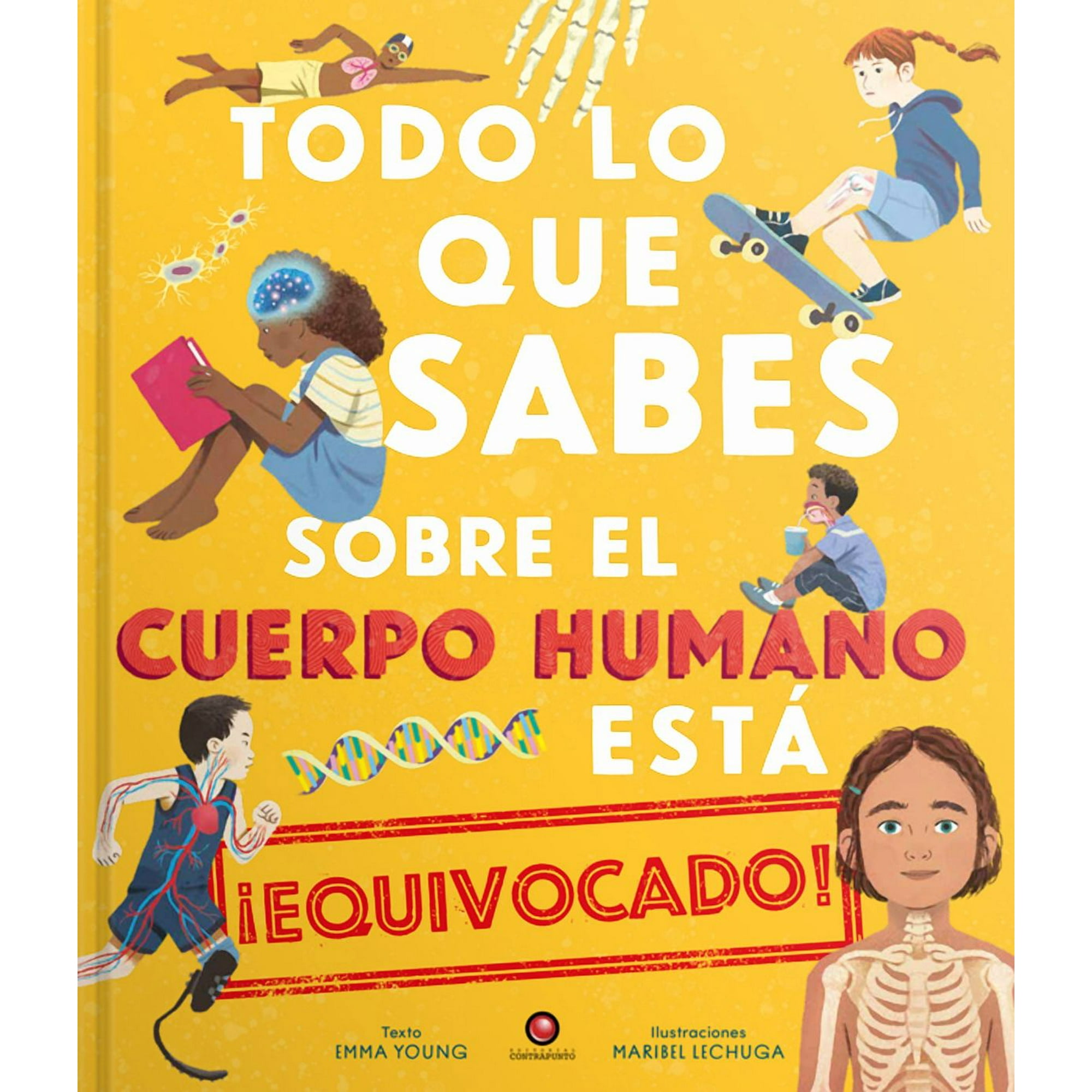 Contrapunto - Todo Lo Que Sabes Sobre El Cuerpo Humano Está Equivocado