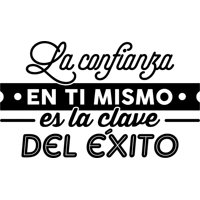 Rienda Libre Graphics - Frase Deco La Confianza En Ti Mismo Es La Clave Fr-11082
