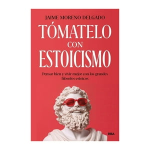 Rba - Libro Tomatelo Con Estoicismo / 223