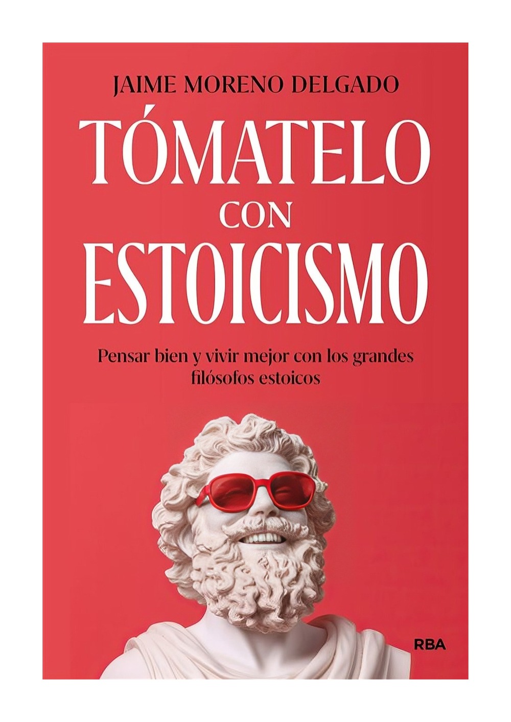 Rba - Libro Tomatelo Con Estoicismo 223