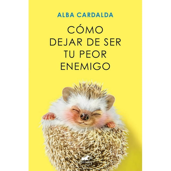 Libro Cómo dejar de ser tu peor enemigo - Alba Cardalda