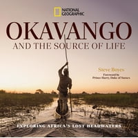 Libro National Geographic Okavango Y La Fuente De La Vida