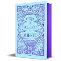 Alfaguara Infantil Juvenil - Libro Casa De Cielo Y Aliento (Ed. Limitada) - Sarah J. Maas