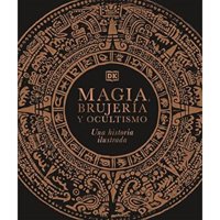Editorial Dorling Kindersley - Libro Magia, Brujeria Y Ocultismo