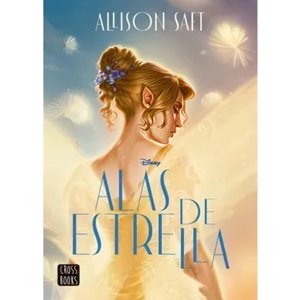 Crossbooks - Libro Alas De Estrella - Allison Saft