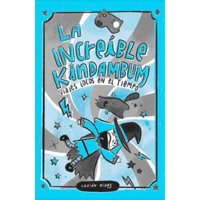 B De Blok - Increible Kindambum. Viajes Locos En El Tiempo