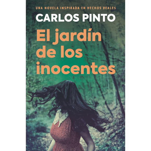 Libro El Jardín De Los Inocentes - Pinto, Carlos