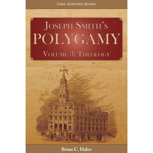 Libro Greg Kofford Poligamia de Joseph Smith, Volumen 3