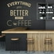 thumbnail image 2 of Decomural Everything Gets Better Coffee WS-46118, 2 of 2
