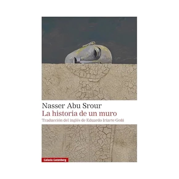 Libro La Historia De Un Muro Nasser Abu Srour