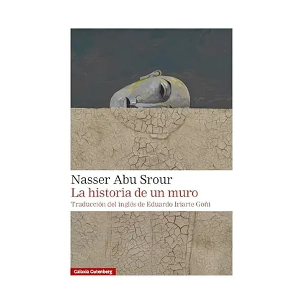 Libro La Historia De Un Muro - Nasser Abu Srour