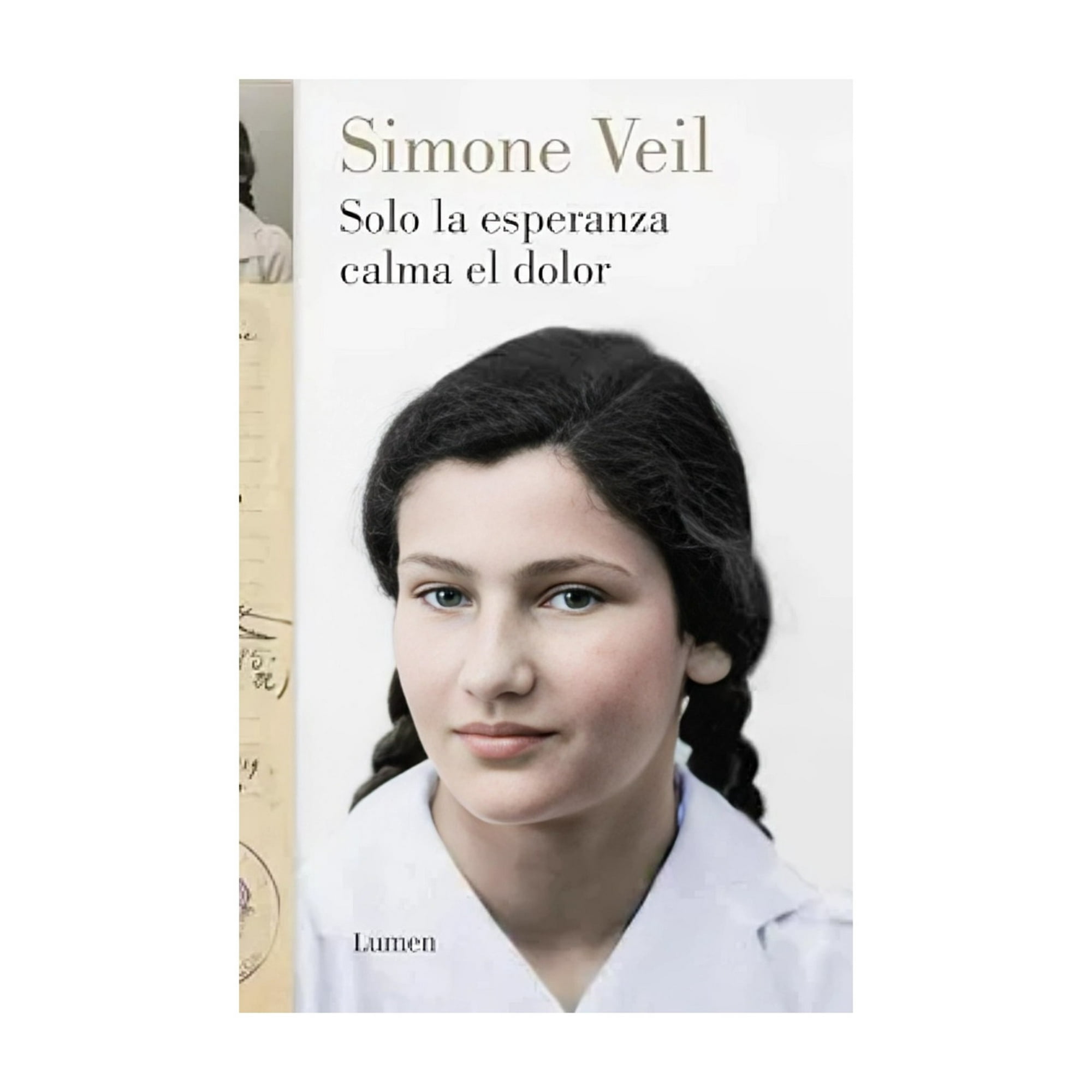 Lumen - Libro Solo La Esperanza Calma El Dolor - Simone Veil