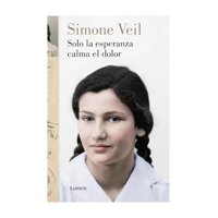 Lumen - Libro Solo La Esperanza Calma El Dolor Simone Veil