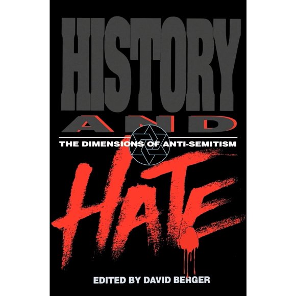 Historia y Odio: Las dimensiones del antisemitismo