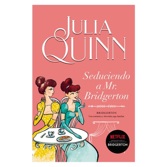 Libro Seduciendo A Mr. Bridgerton ( Bridgerton 4 )