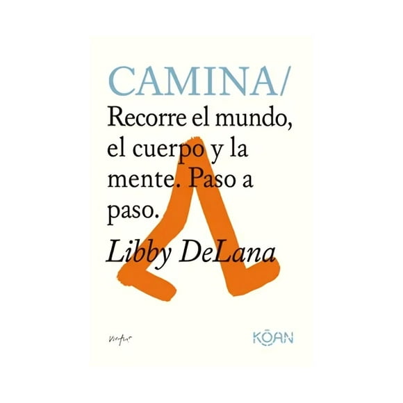 Libro Camina Libby Delana
